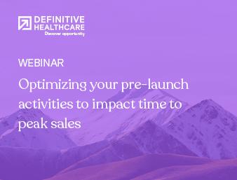 Optimizing your pre-launch activities to impact time to peak sales