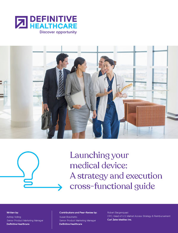 Launching your medical device: A strategy and execution cross-functional guide eBook