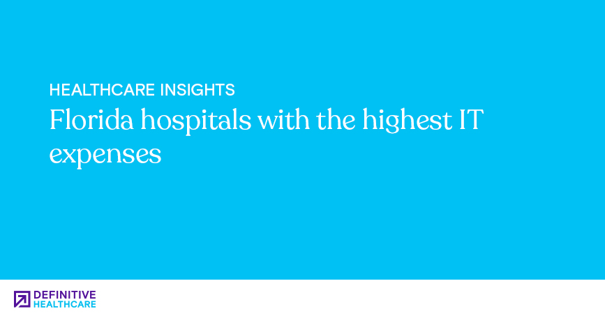 Florida hospitals with the highest IT expenses