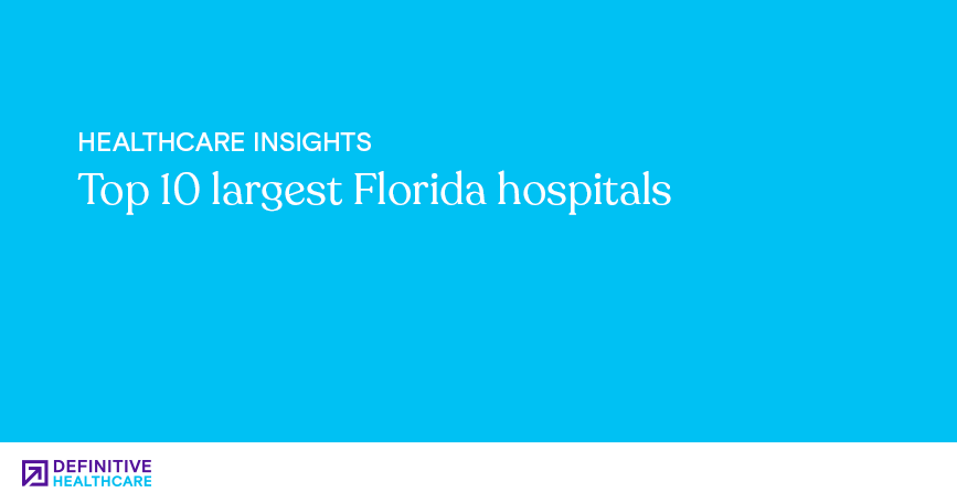 Top 10 largest Florida Hospitals