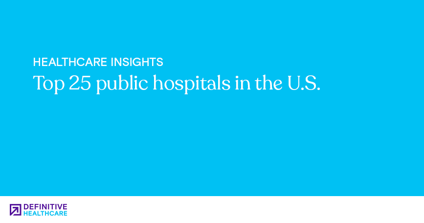 Top 25 public hospitals in the U.S.