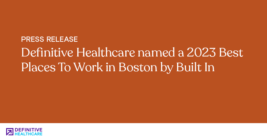 Orange background with white text that reads "Definitive Healthcare named a 2023 Best Places To Work in Boston by Built In"