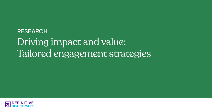 Driving impact and value: Tailored engagement strategies