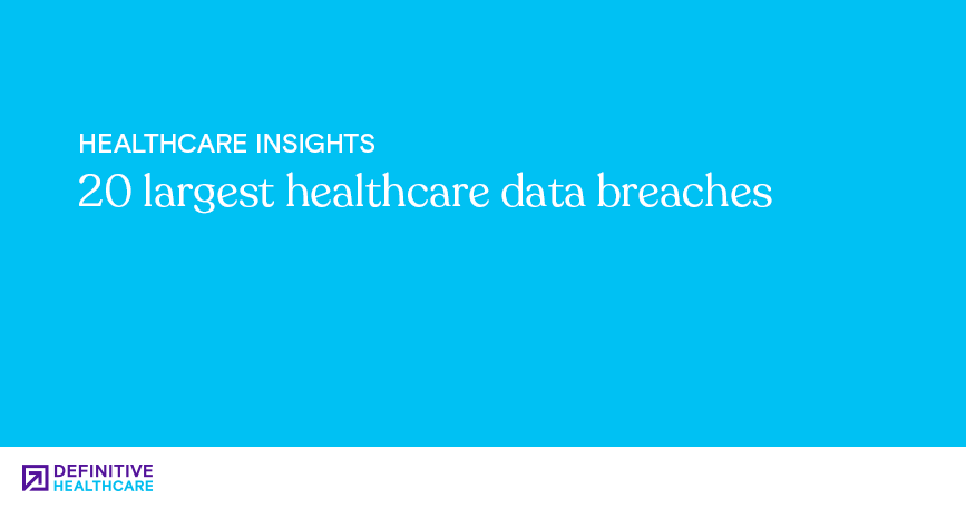 20 largest healthcare data breaches