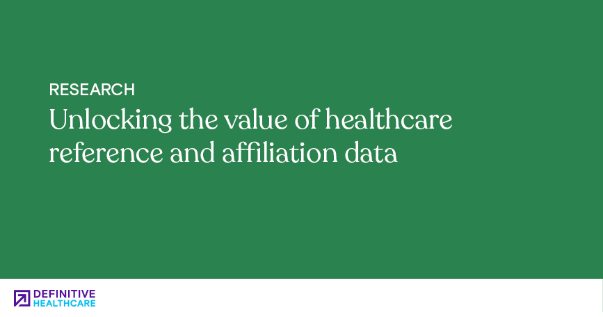 Unlocking the value of healthcare reference and affiliation data