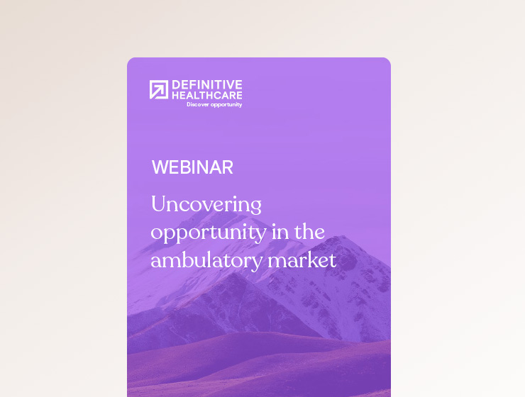 Uncover opportunity in the ambulatory market