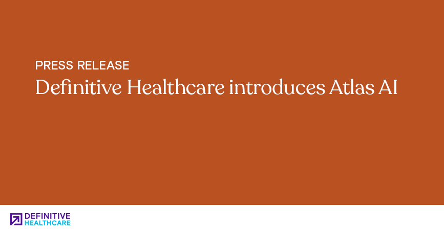 Orange background with white text that reads "Definitive Healthcare introduces Atlas AI"