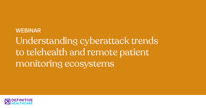 Understanding cyberattack trends to telehealth and remote patient monitoring ecosystems