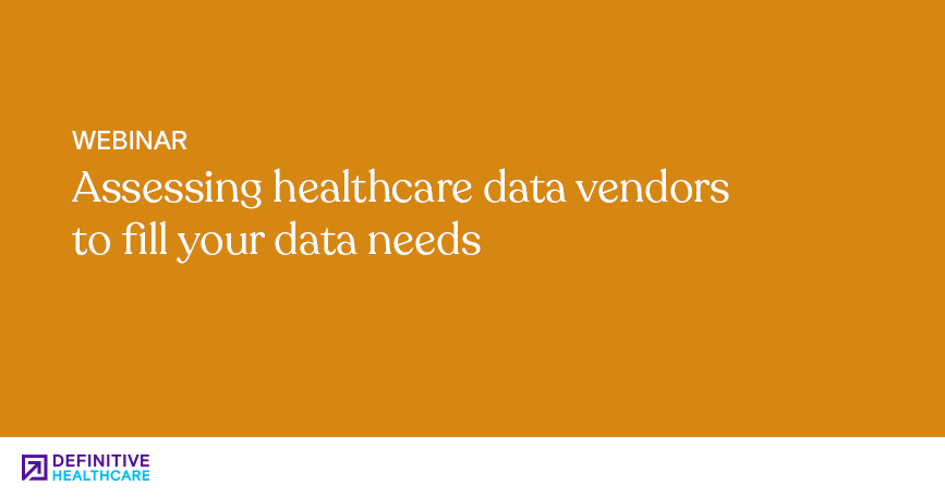 Assessing healthcare data vendors to fill your data needs
