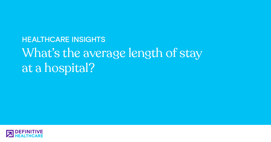 White text on a blue background reading: "What's the average length of stay at a hospital?"