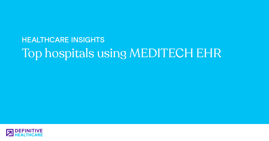 Top hospitals using MEDITECH EHR