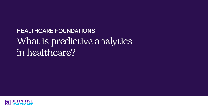 What is predictive analytics in healthcare?