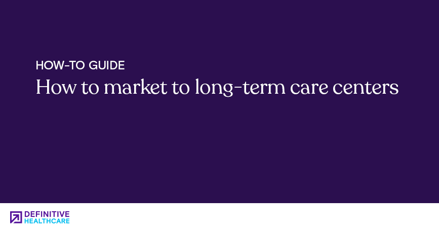 White text on a dark violet background reading "How to market to long-term care centers"