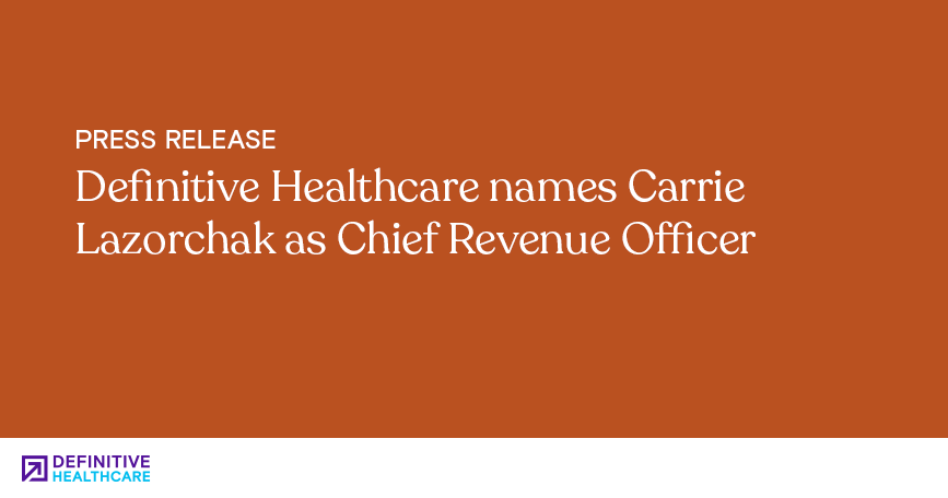 Orange background with white text that reads, "Definitive Healthcare names Carrie Lazorchak as Chief Revenue Officer"
