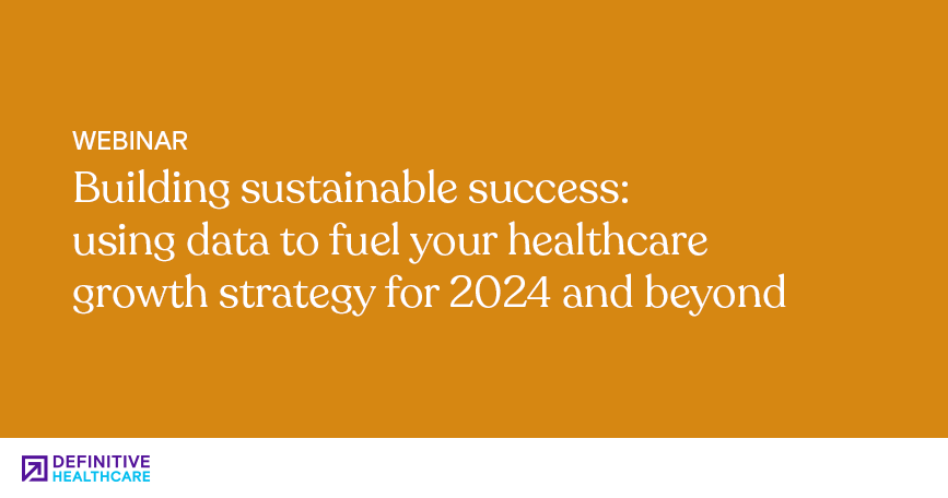 Building sustainable success: using data to fuel your healthcare growth strategy for 2024 and beyond
