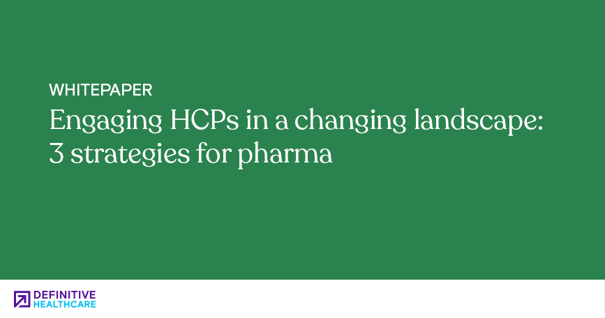 Engaging HCPs in a changing landscape: 3 strategies for pharma