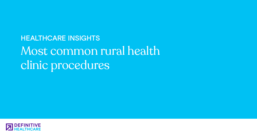 Most common rural health clinic procedures 