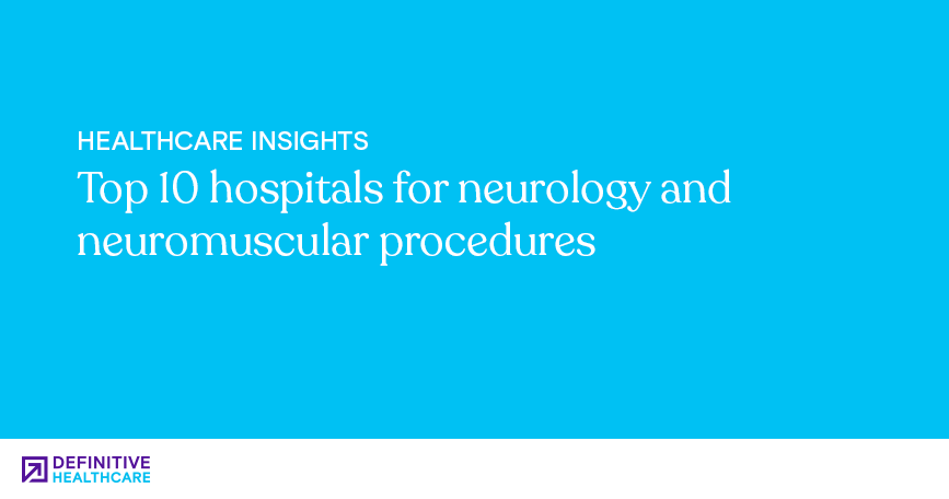 top-10-hospitals-for-neurology-and-neuromuscular-procedures