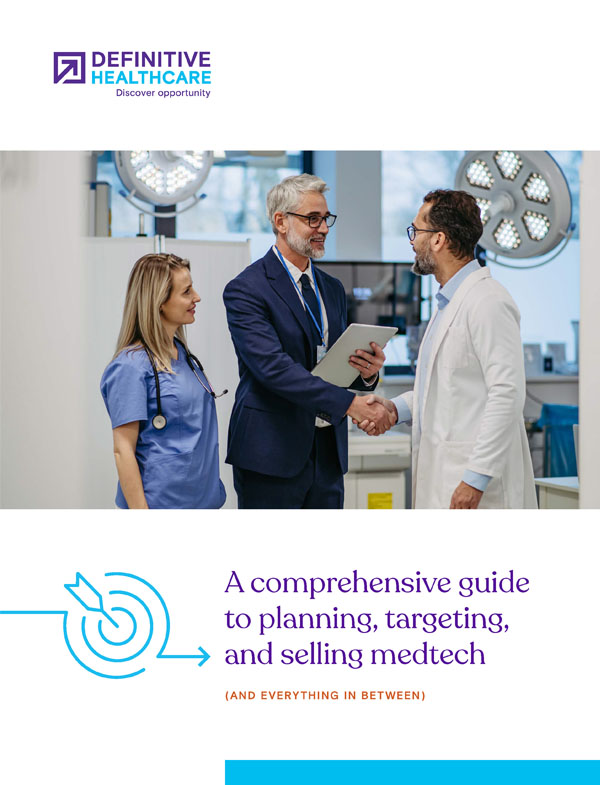 A comprehensive guide to planning, targeting, and selling medtech (and everything in between)