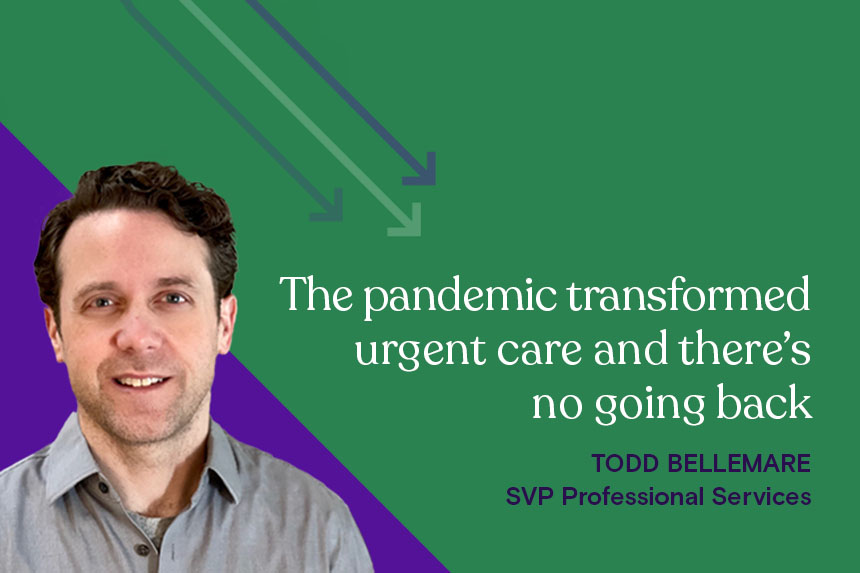 The pandemic transformed urgent care