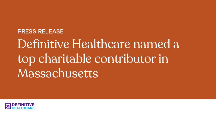 Definitive Healthcare Named a Top Charitable Contributor in MA