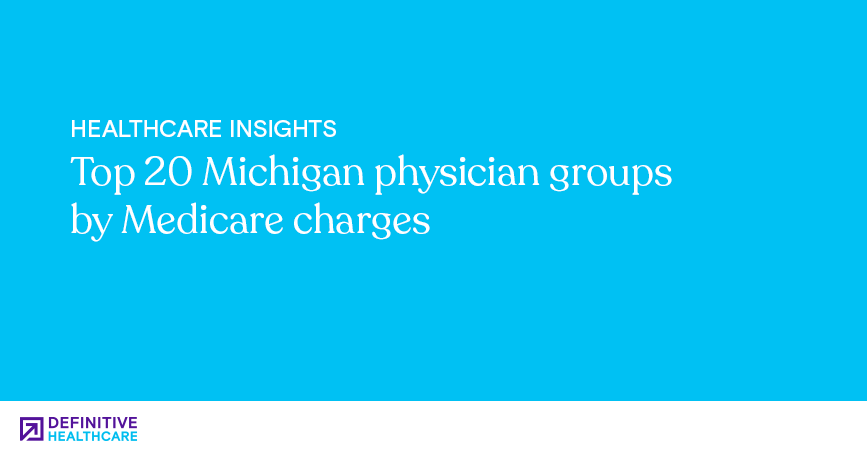 top-michigan-physician-groups-by-medicare-charges