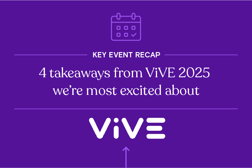4-takeaways-from-ViVE-2025-we’re-most-excited-abou