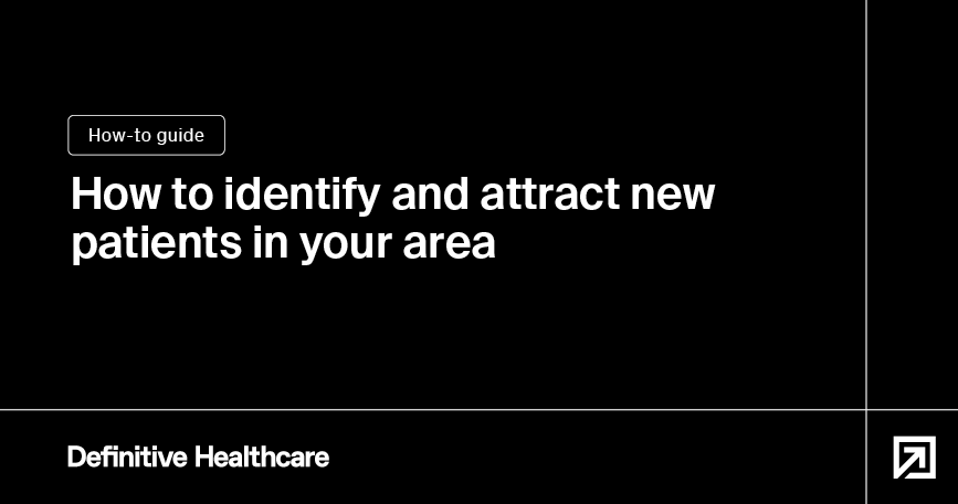 How to identify and attract new patients in your area