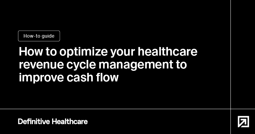 How to optimize your healthcare revenue cycle management to improve cash flow