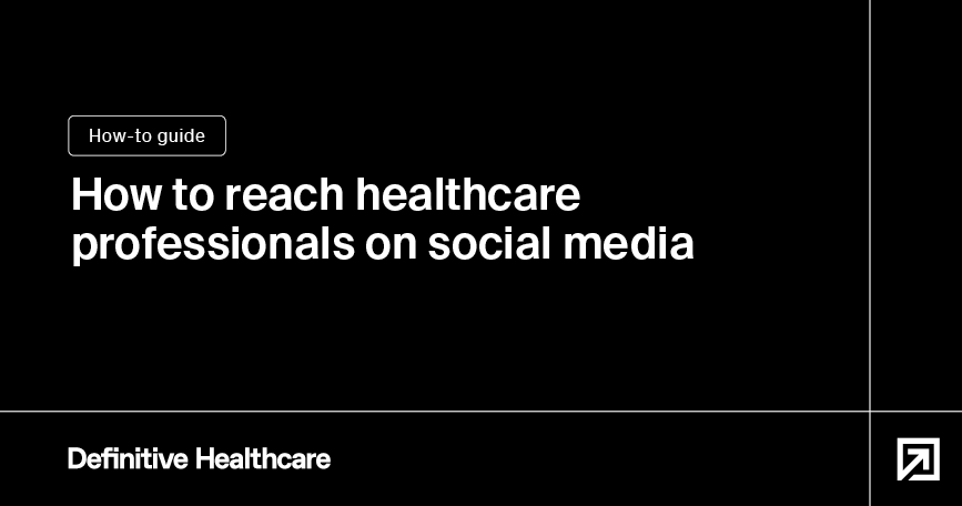 How to reach healthcare professionals on social media