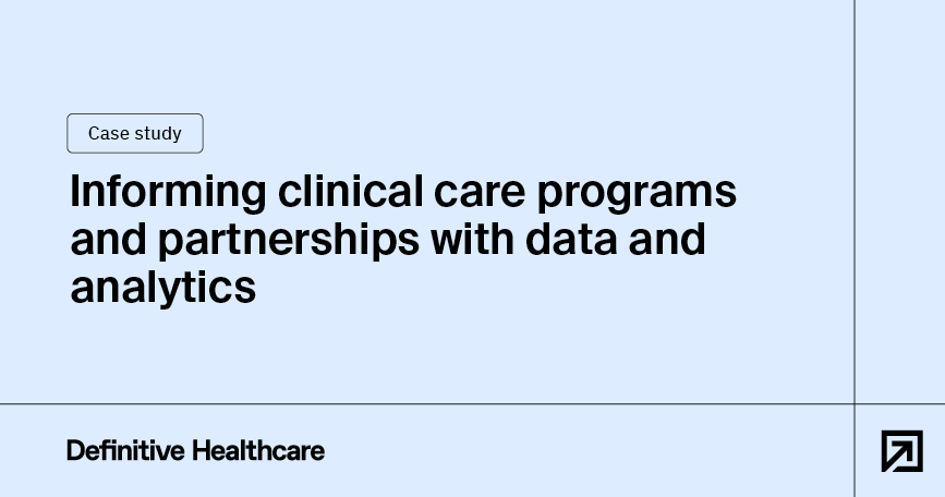 Informing clinical care programs and partnerships with data and analytics
