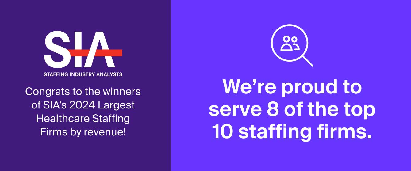 We're proud to serve 8 of the top 10 staffing firms.