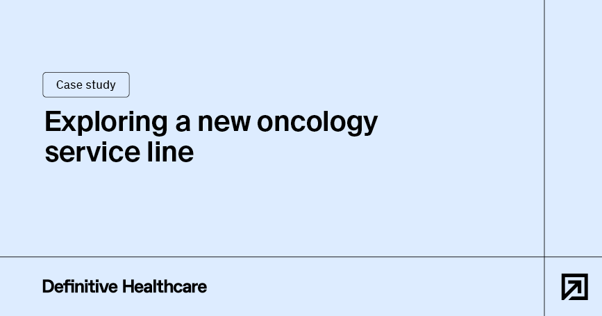 Exploring a new oncology service line