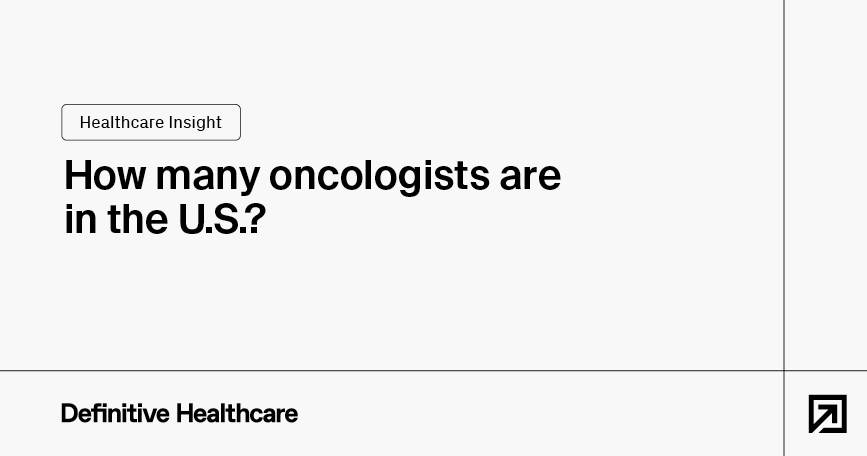 How many oncologists are in the U.S.?
