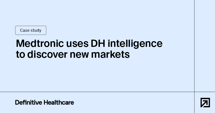 Medtronic uses DH intelligence to discover new markets
