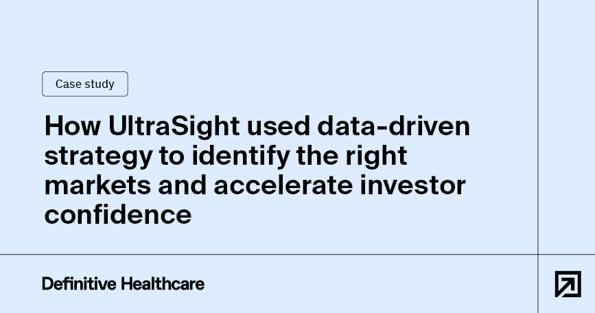 How UltraSight used data-driven strategy to identify the right markets and accelerate investor confidence