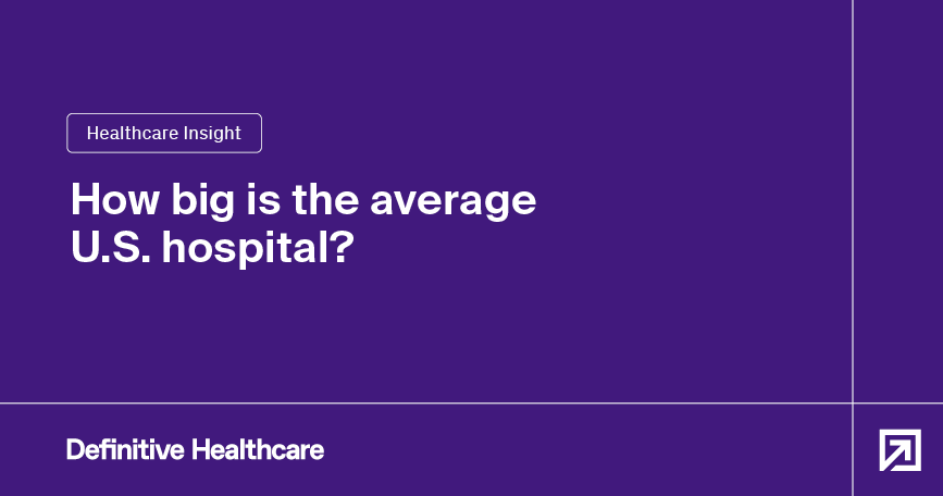 how-big-is-the-average-us-hospital