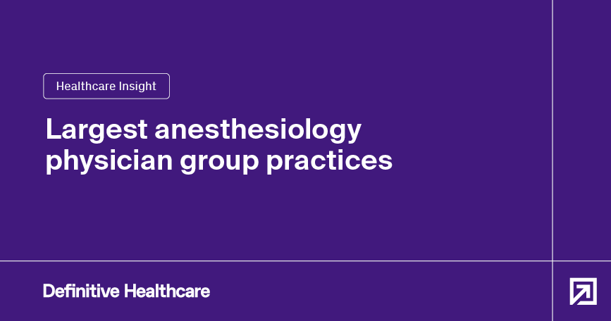 largest-anesthesiology-physician-group-practices