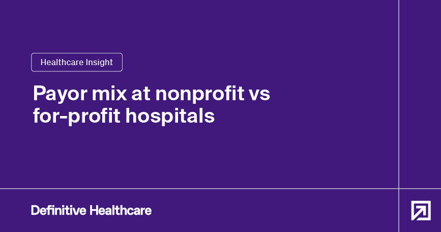 payor-mix-at-nonprofit-vs-for-profit-hospitals