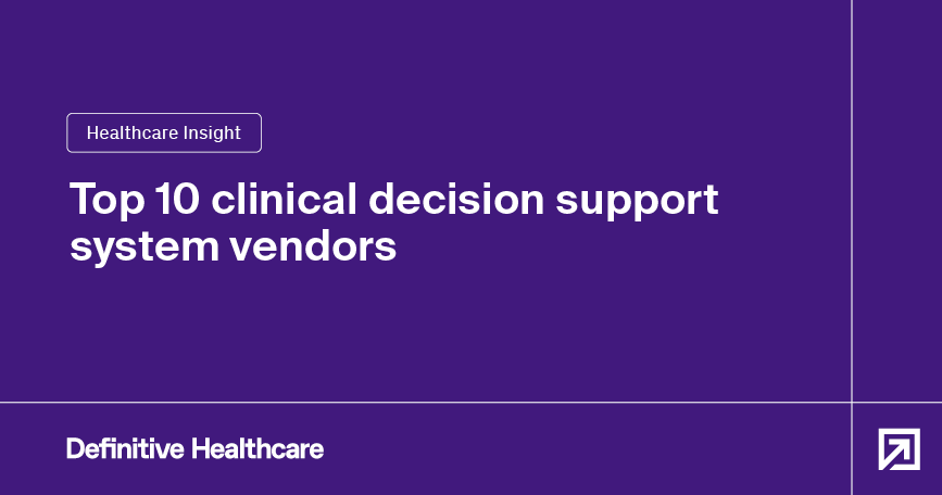 Top 10 clinical decision support system vendors