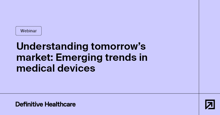 Understanding tomorrow’s market: Emerging trends in medical devices
