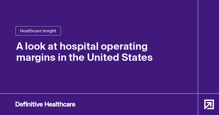 a-look-at-hospital-operating-margins-in-the-united-states