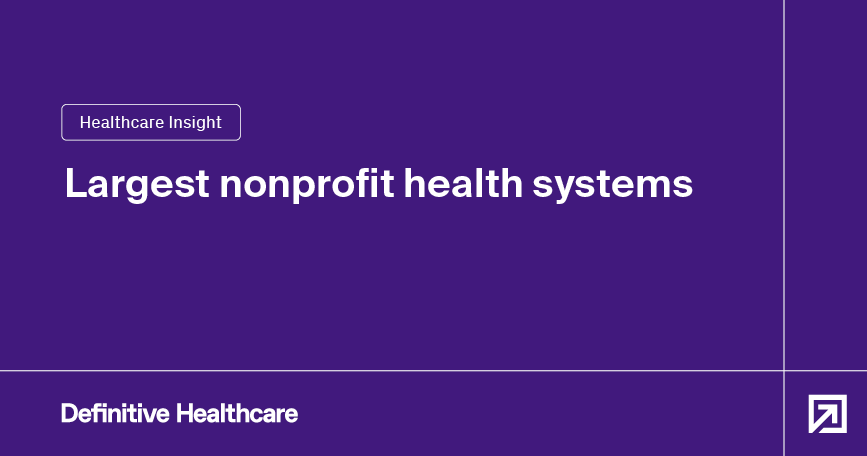 largest-nonprofit-health-systems