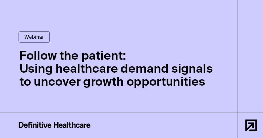 Follow the patient: Using healthcare demand signals to uncover growth opportunities