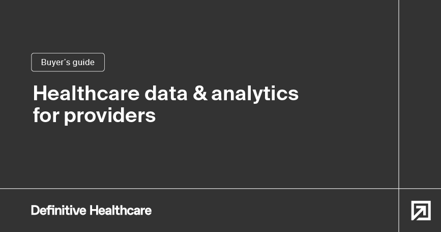 Healthcare data and analytics for providers