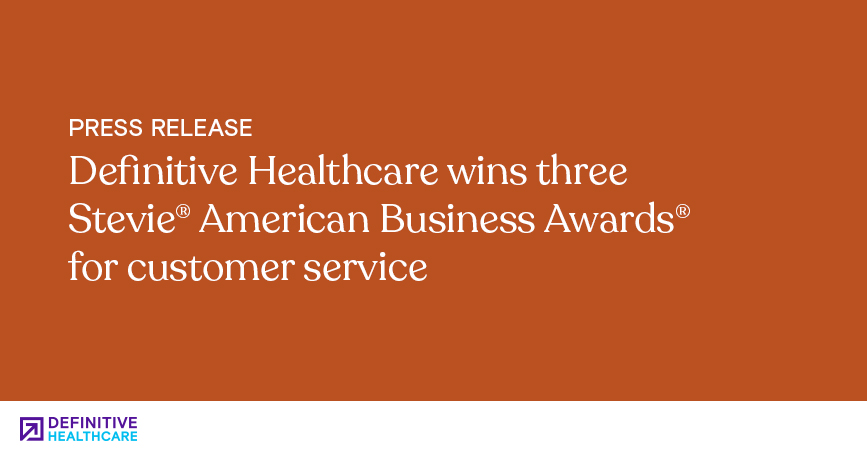Definitive Healthcare wins three Stevie American Business Awards for customer service