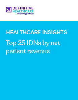 Top 25 IDNs by net patient revenue