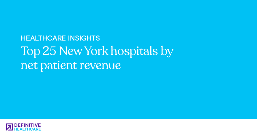 "Top 25 New York hospitals by net patient revenue" in white font on a light blue background
