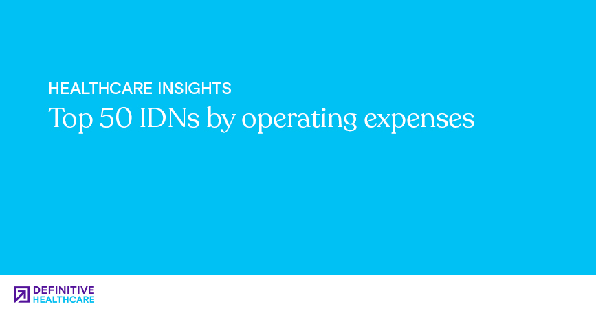 Top 50 IDNs by operating expenses