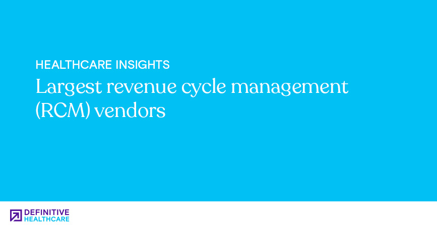Largest revenue cycle management vendors.